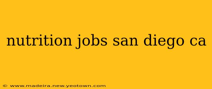nutrition jobs san diego ca
