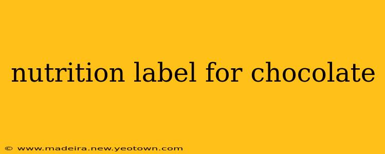 nutrition label for chocolate