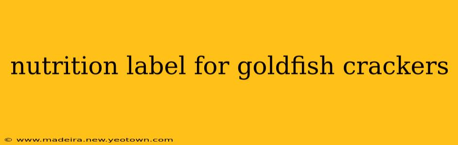 nutrition label for goldfish crackers