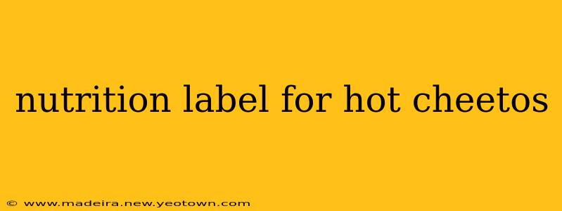 nutrition label for hot cheetos