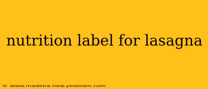 nutrition label for lasagna