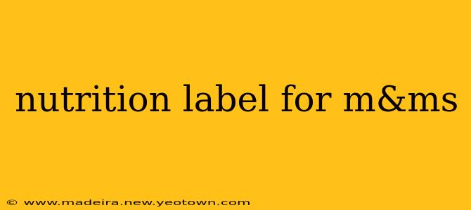 nutrition label for m&ms