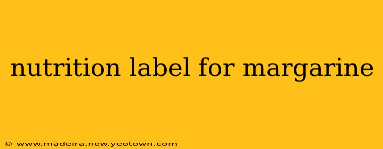 nutrition label for margarine