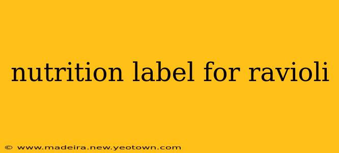 nutrition label for ravioli