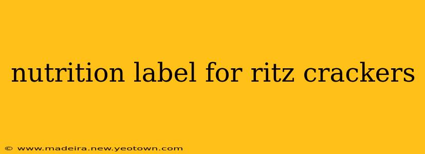 nutrition label for ritz crackers