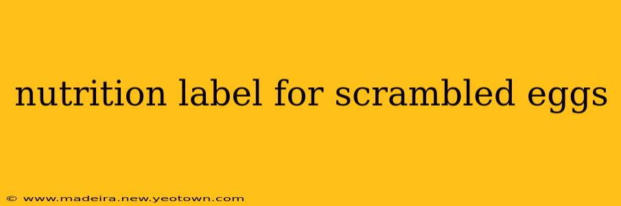 nutrition label for scrambled eggs