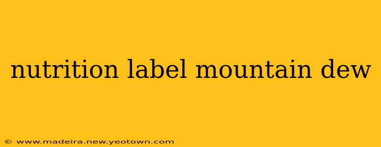 nutrition label mountain dew