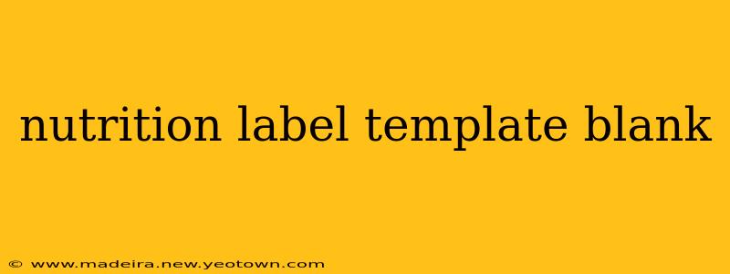 nutrition label template blank