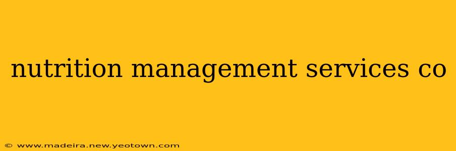 nutrition management services co