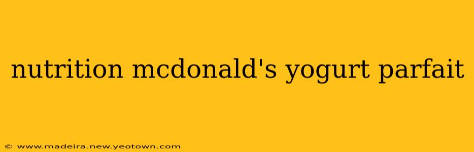 nutrition mcdonald's yogurt parfait