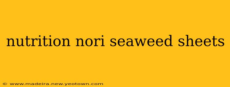 nutrition nori seaweed sheets