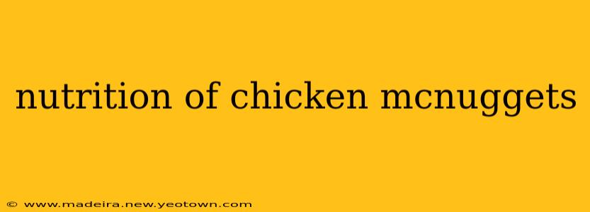 nutrition of chicken mcnuggets