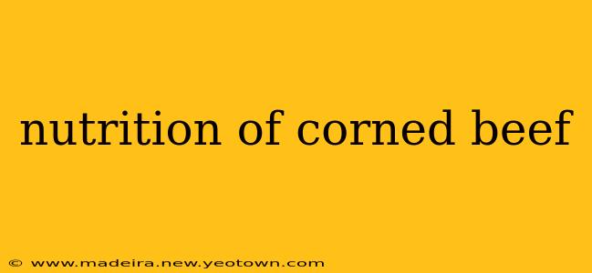 nutrition of corned beef