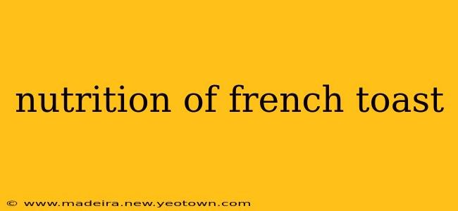 nutrition of french toast