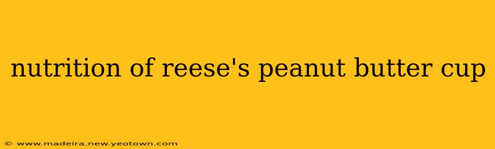 nutrition of reese's peanut butter cup