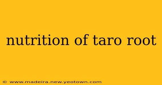 nutrition of taro root