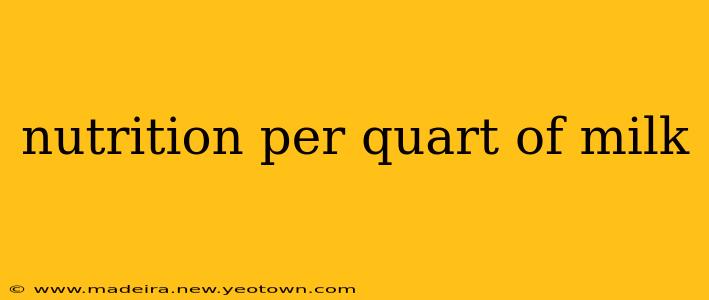 nutrition per quart of milk