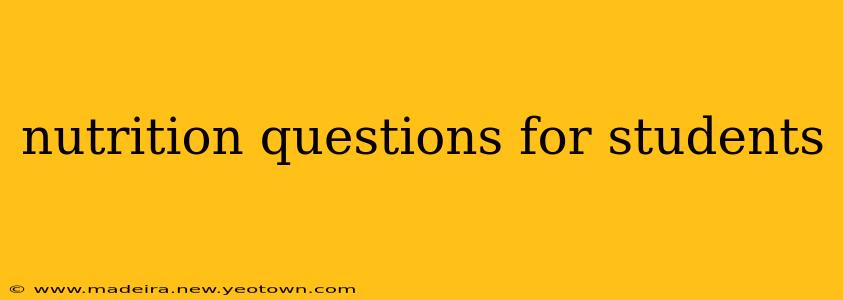 nutrition questions for students