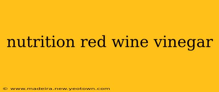 nutrition red wine vinegar