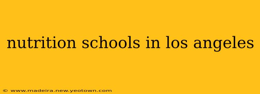 nutrition schools in los angeles