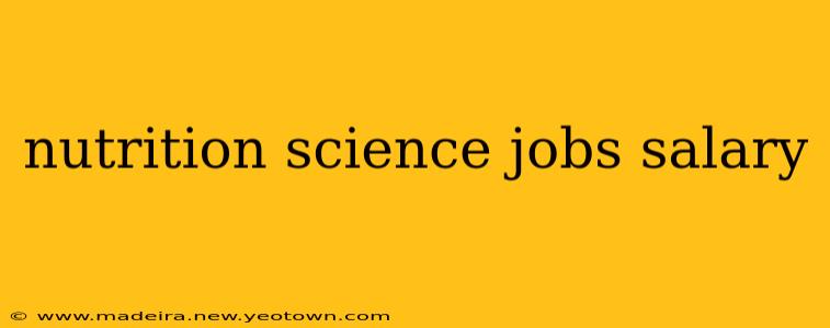 nutrition science jobs salary