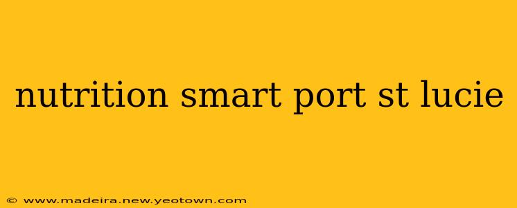 nutrition smart port st lucie