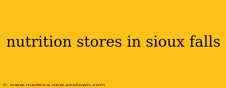 nutrition stores in sioux falls