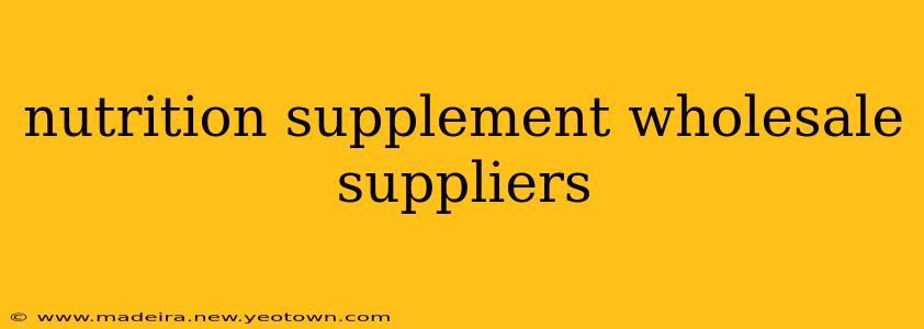 nutrition supplement wholesale suppliers