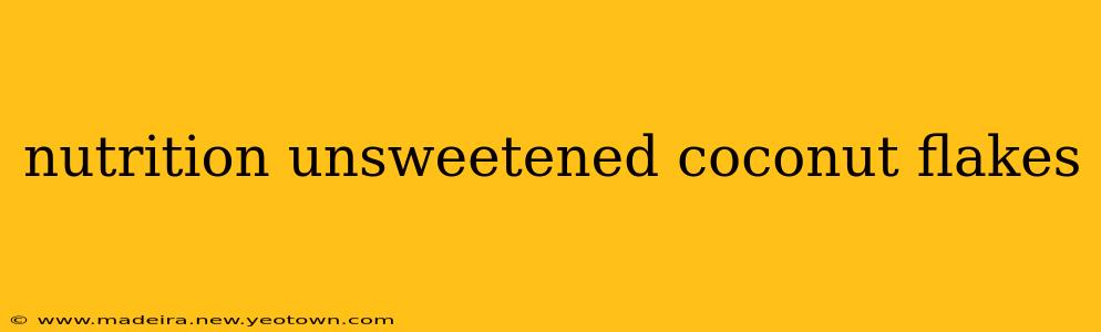 nutrition unsweetened coconut flakes