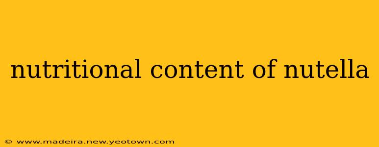 nutritional content of nutella
