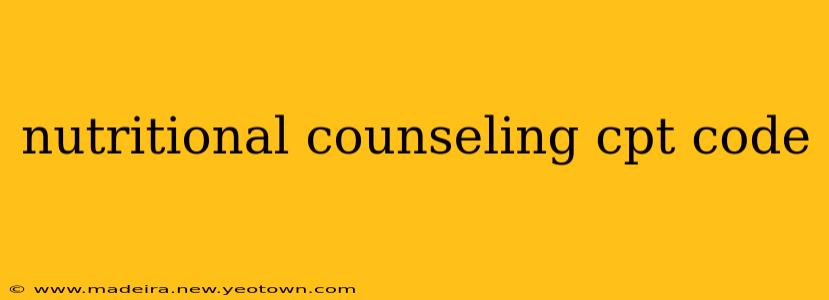 nutritional counseling cpt code