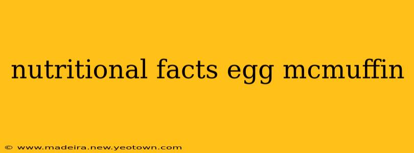 nutritional facts egg mcmuffin