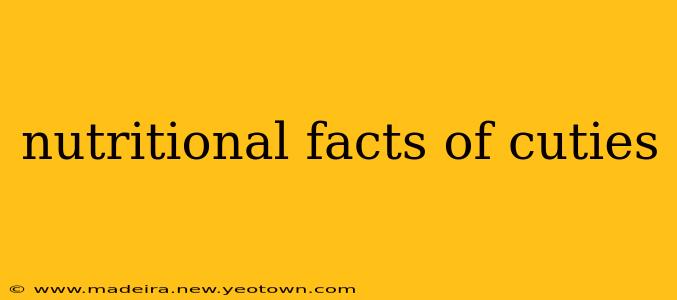 nutritional facts of cuties
