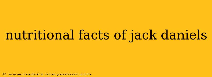 nutritional facts of jack daniels