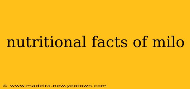 nutritional facts of milo