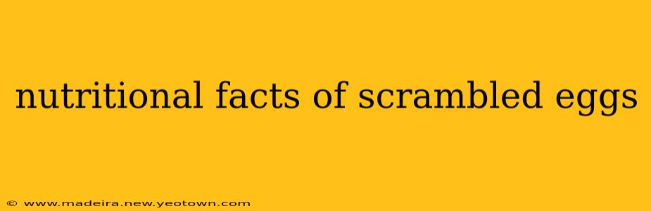 nutritional facts of scrambled eggs