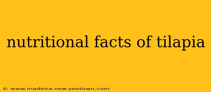 nutritional facts of tilapia