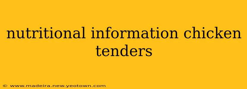 nutritional information chicken tenders