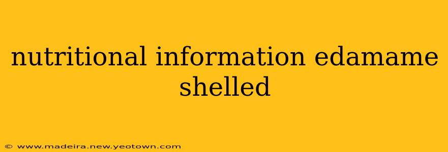 nutritional information edamame shelled