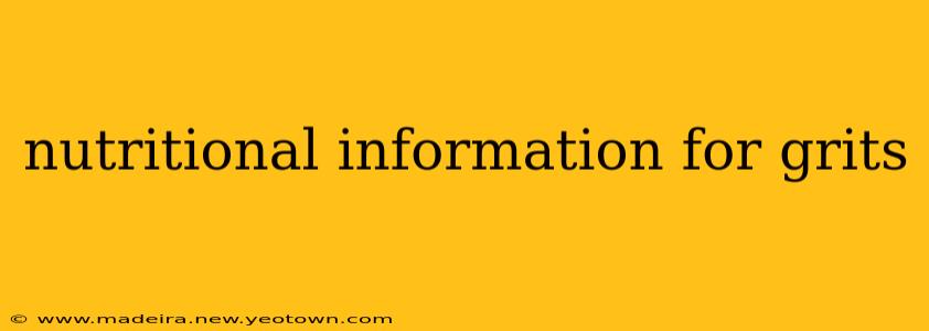 nutritional information for grits