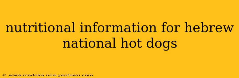 nutritional information for hebrew national hot dogs