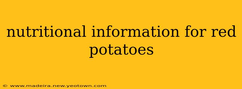nutritional information for red potatoes