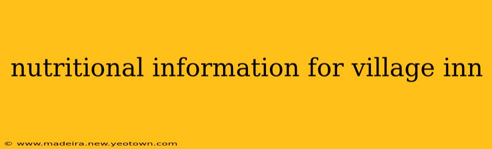 nutritional information for village inn