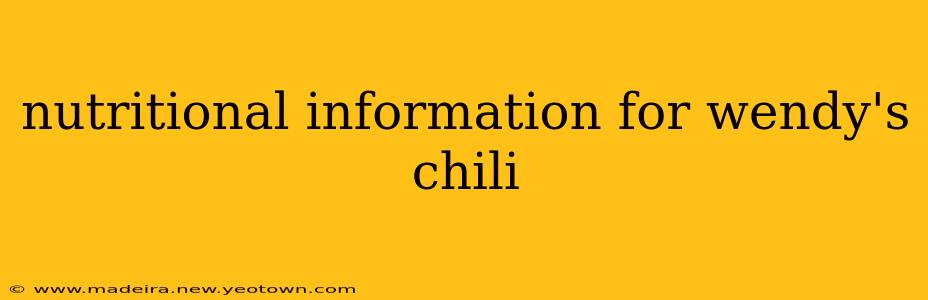 nutritional information for wendy's chili