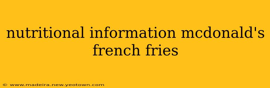 nutritional information mcdonald's french fries
