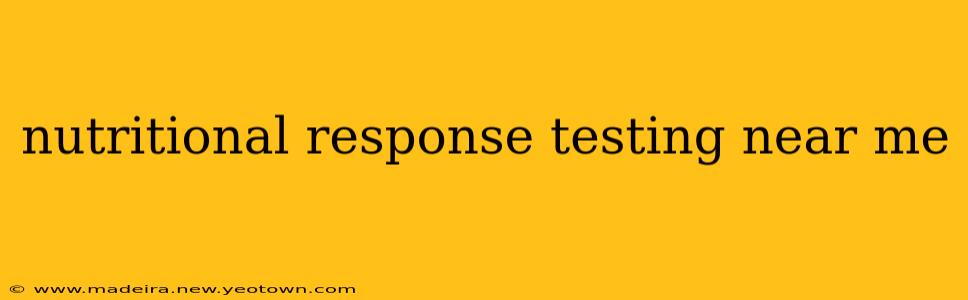 nutritional response testing near me