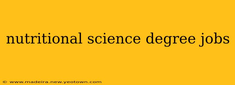 nutritional science degree jobs