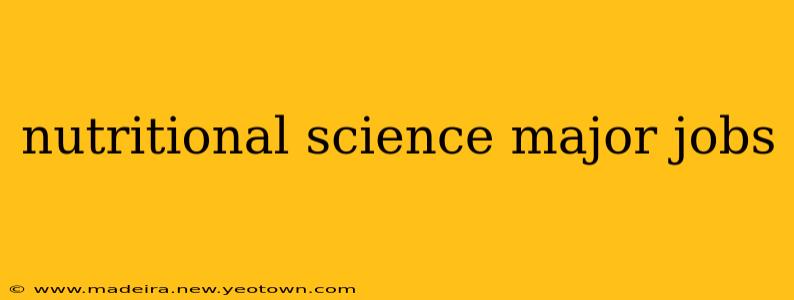 nutritional science major jobs