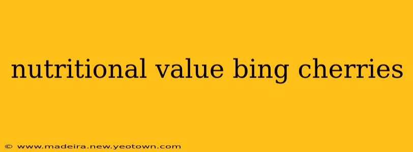 nutritional value bing cherries