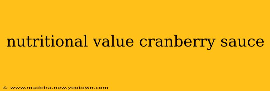 nutritional value cranberry sauce